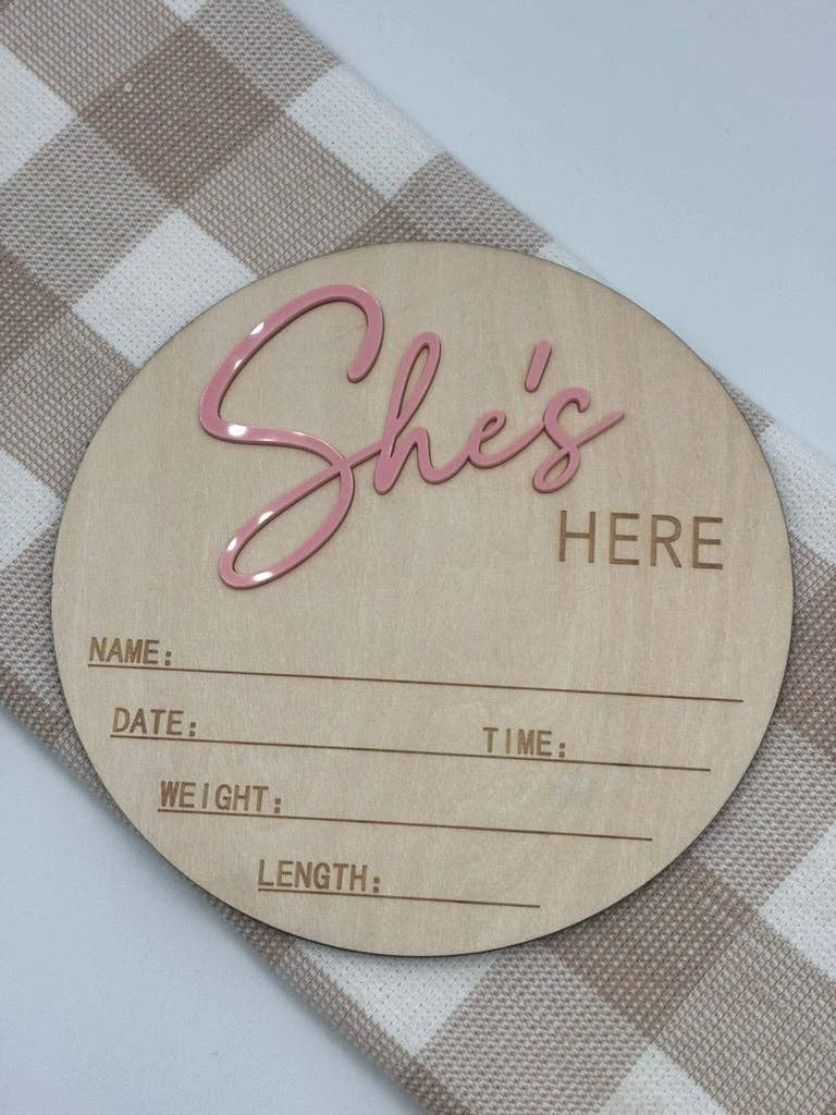 She's Here | Birth Announcement Plaque