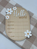 Hello World White Flower | Baby Announcement Plaque