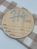 He's Here | Birth Announcement Plaque