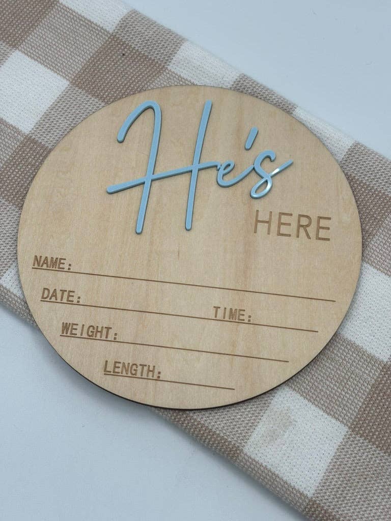 He's Here | Birth Announcement Plaque
