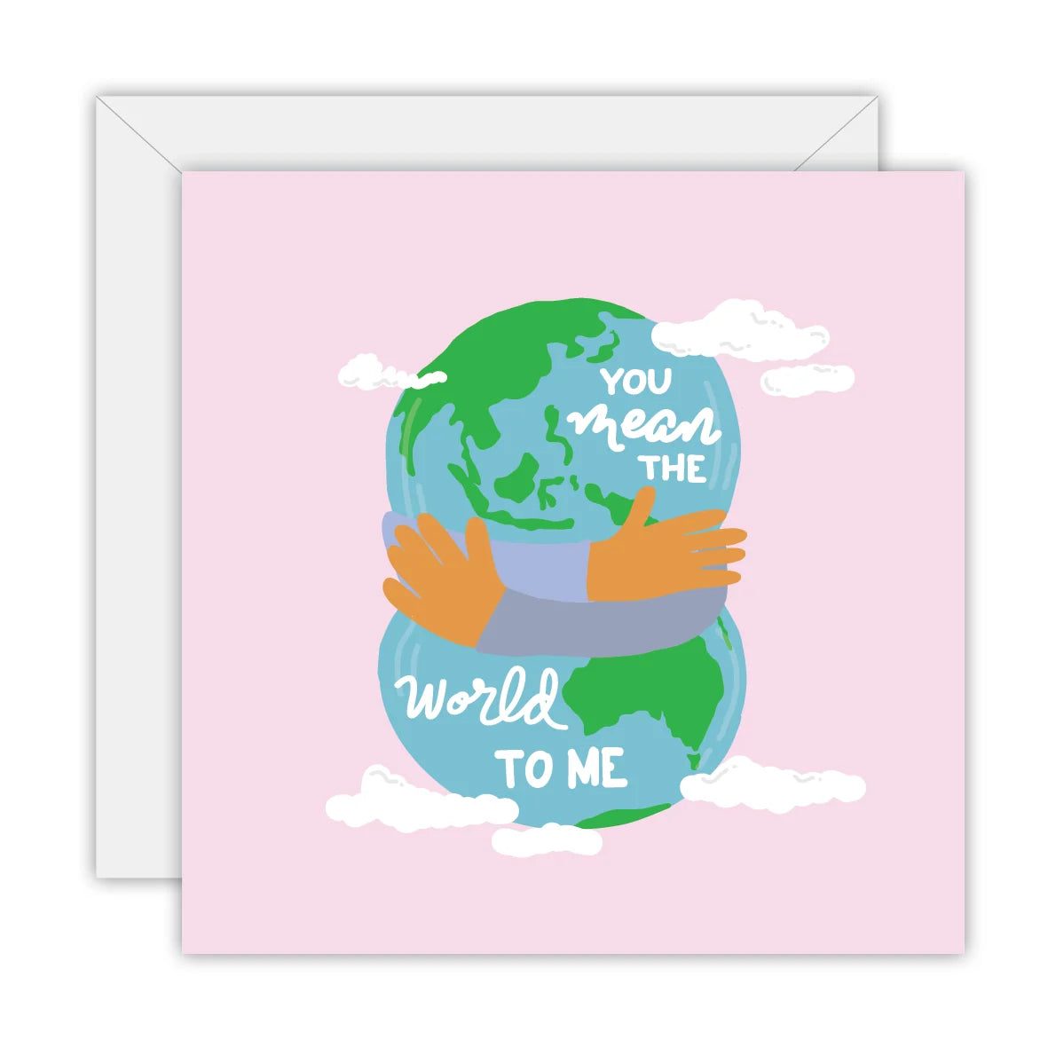 You Mean the World to Me | Greetings Card